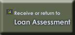 Receive or Return to Your Loan Assessment